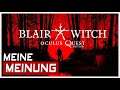 Blair Witch Oculus Quest Edition im Test ▶ Lohnt es sich in VR?