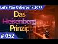 Cyberpunk 2077 deutsch Das Heisenberg-Prinzip Let's Play Teil 52