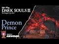 Dark Souls 3 DLC - Demon Prince