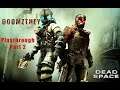 Dead Space 3 on Xbox Series X DoomzThey Playthrough Part 2
