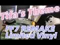 【FF7R】TIFA's Theme  FINAL FANTASY VII REMAKE ティファのテーマ ファイナルファンタジー７リメイク【観賞用】FF7Rの激レアレコードヴァイナル 作業用BGM