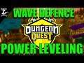 HOW TO LEVEL UP FAST!! WAVE DEFENCE | DUNGEON QUEST EP18 | ROBLOX