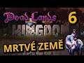Kingdom Two Crowns: Dead Lands CZ - 06 - Jedeme dál