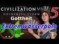 Let's Play Civilization VI: GS auf Gottheit als Viktoria 5 - Extremwasserpolo | Deutsch