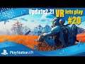No Man's Sky / Playstation VR ._. Update 2.21 / Lets play #20 / deutsch / live