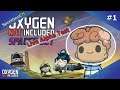 [ONI] Oxygen Not Included : Spaced Out #1 (Alpha Test) | ทดสอบ DLC ใหม่