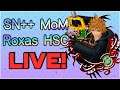 🔴SN++ MoM Roxas HSC Runs LIVE!✨