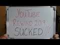 YouTube 2019 Rewind SUCKED!!