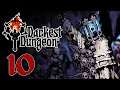 [10] The Collector and the 8-Pounder  | Darkest Dungeon LIVESTREAM REPLAY | Darkest Dungeon Blind