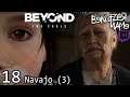 Beyond Two Souls | 18 | Navajo (3/3)  | LetsPlay | deutsch