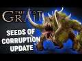 Bigger and Better! - Tainted Grail (Seed of Corruption Update)