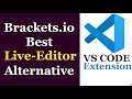 Brackets.io Alternative Live Editor for HTML, CSS, JavaScript