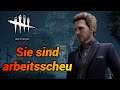 Dead by Daylight (Survivor) | #337 Sie sind arbeitsscheu (Deutsch/German)(Gameplay/Let´s Play)