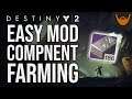 Destiny 2 Mod Component Farm 2019 / Easy Mod Components / Save Resources
