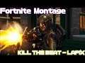 Fortnite Montage - Kill the beat