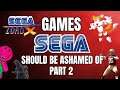 Games Sega Should Be Ashamed Of - Part 2