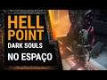 HELLPOINT - Dark souls Sci-fi com inspiração em Dead Space [Xbox Series S]