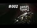 Layers of Fear 2 #002 - Kinder an Bord? [Blind, Deutsch/German Lets Play]