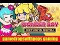 Lets Play Wonder Boy Returns Remix on Yuzu Patreon Build 2019 07 04 Fun Run Pt 3 Game Cleared!!