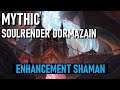 Mythic Soulrender Dormazain [First Kill] - Enhancement Shaman POV | World of Warcraft | Waves