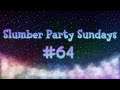 Slumber Party Sundays (ACNH) - Ep. 64