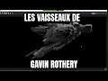 Star Citizen - Les vaisseaux de Gavin Rothery - Traduction Live SCL