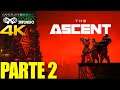 THE ASCENT! PARTE 2 DO GAMEPLAY NA RTX 3080Ti RAY TRACING E TUDO NO MÁXIMO!