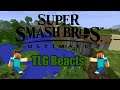 TLG Reacts: Minecraft Steve joins Super Smash Bros Ultimate