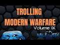 Trolling Modern Warfare IX