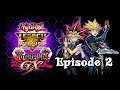 Yu-Gi-Oh! Legacy of the Duelist: Link Evolution | For the Sake of Syrus | Episode 2 (GX)