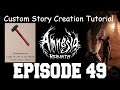 Amnesia: Rebirth Custom Story Creation Episode 49 - Custom Inventory Items! Prop Pickups!