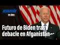 El futuro de Joe Biden tras debacle en Afganistán | El Tiempo