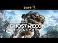 Ghost Recon Breakpoint | Part 3 - Random Gameplay