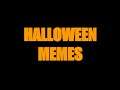 Halloween Memes