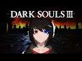 【 🍿 LIVE 】Dark Souls 3 - 2 มุ่งหน้ากันต่อ [ ย้อนหลัง ]