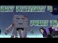 LOOK, PUZZLES; FLIGHT ACTIVATE!: Let's Play Minecraft Sky Factory 4 Part 18