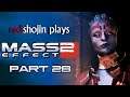 redshojin plays: Mass Effect 2 - Part 28 - Justicar