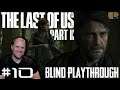The Last of Us Part 2 | Blind Playthrough [Hard] - Part 10