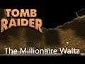 Tomb Raider 1 Custom Level - The Millionaire Waltz Walkthrough