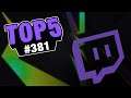 TOP 5 Twitch Highlights #381 - Oi Twitch!