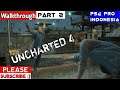 Uncharted 4: A Thief’s End Walkthrough Indonesia PS4Pro #Part2