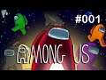 AMONG US #001 - Im Weltall hört dich niemand schreien [German/HD] | Let's Play Together