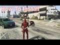 Deadpool Mod How To Install In GTA 5 (2020 Tutorial)