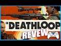 Die and Die Again - Deathloop Review