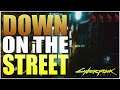 Down on the streets (no commentary)- Cyberpunk 2077