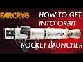 FARCRY 6 : HOW TO GET INTO ORBIT ROCKET LAUNCHER !!!