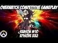 More placements of season the new season [Competitive Season 10] | Overwatch Episode #332