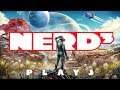Nerd³ Plays... The Outer Worlds - Captain Knifes