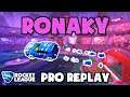 Ronaky Pro Ranked 3v3 POV #97 - Rocket League Replays