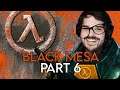 Scuftmez Plays | Black Mesa | Part 6